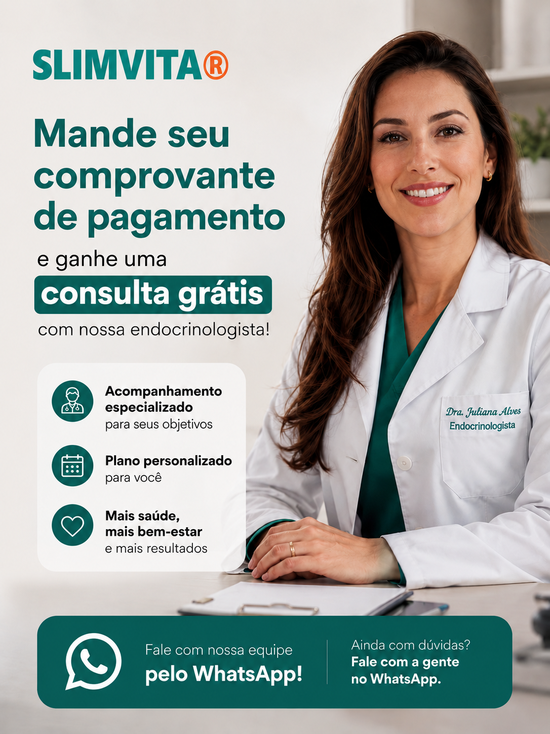 Dra. Juliana Alves — Endocrinologista. Mande seu comprovante de pagamento e ganhe uma consulta grátis.